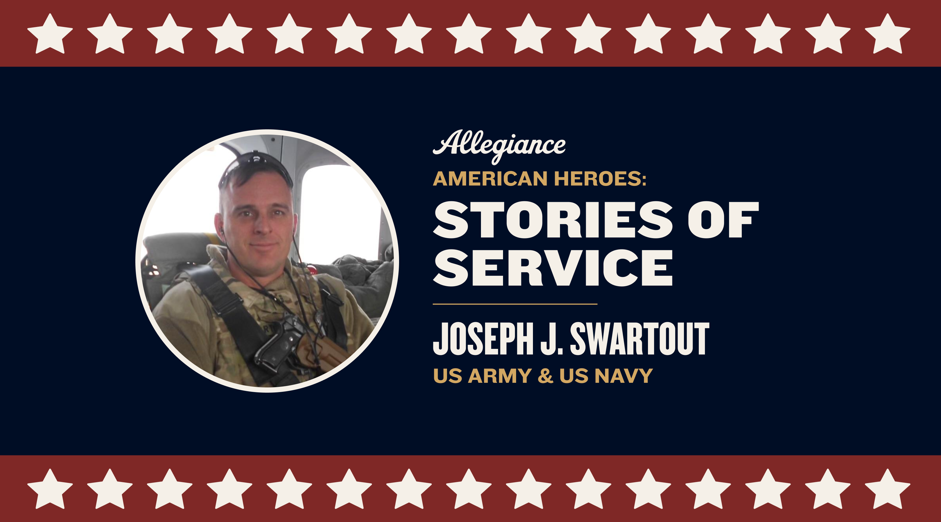 American Heroes: Stories of Service—Joseph J. Swartout