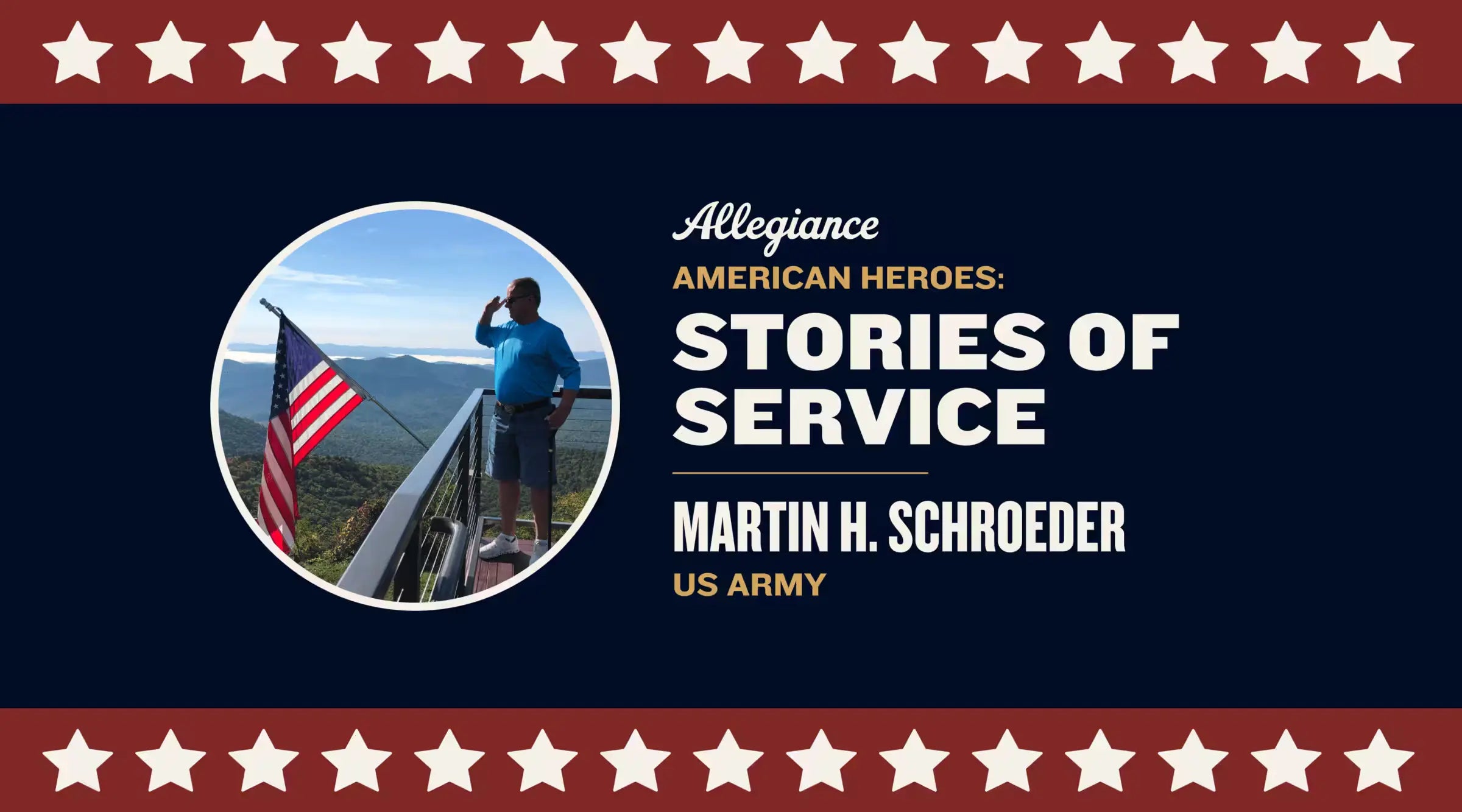 Martin H. Schroeder featured in "Stories of Service," saluting by an American flag on a scenic overlook, honoring US Army service