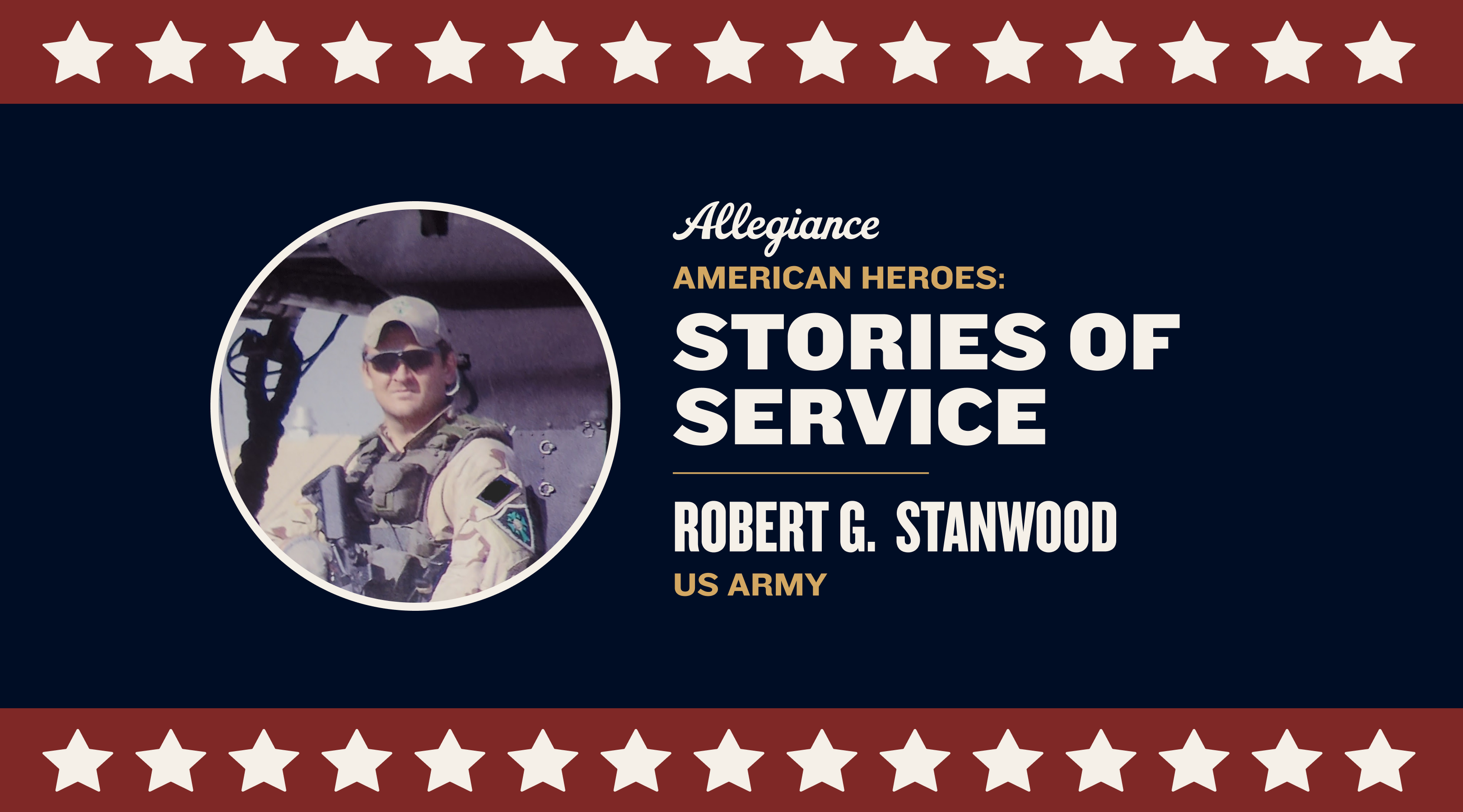 American Heroes: Stories of Service— Robert G Stanwood